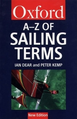 An A-Z of Sailing Terms by Dear, Ian