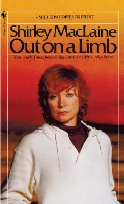 Out on a Limb by MacLaine, Shirley