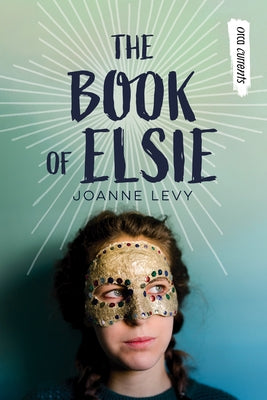 The Book of Elsie by Levy, Joanne