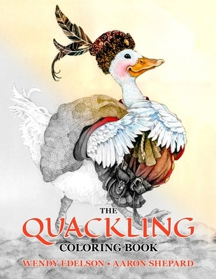 The Quackling Coloring Book: A Grayscale Adult Coloring Book and Children's Storybook Featuring a Favorite Folk Tale by Skyhook Coloring