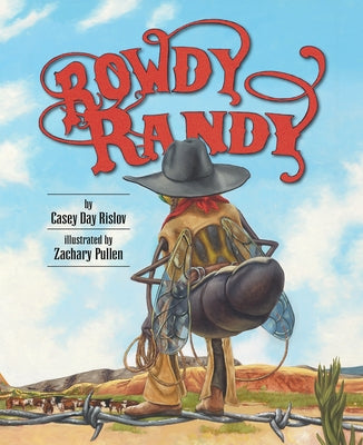Rowdy Randy by Rislov, Casey