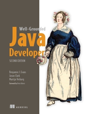 The Well-Grounded Java Developer, Second Edition by Evans, Benjamin