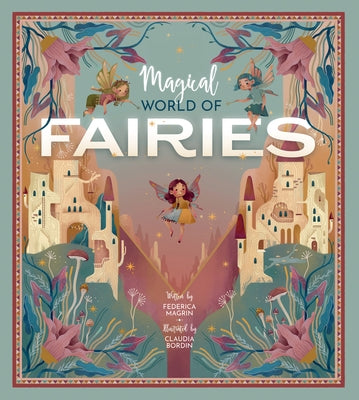 Magical World of Fairies by Magrin, Federica