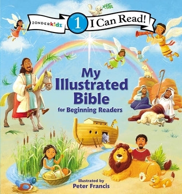 I Can Read My Illustrated Bible: For Beginning Readers, Level 1 by Francis, Peter
