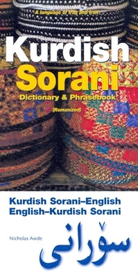 Kurdish (Sorani)-English/English-Kurdish (Sorani) Dictionary & Phrasebook by Awde, Nicholas