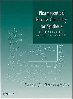 Pharmaceutical Process Chemist by Harrington