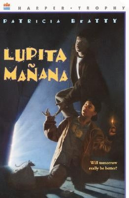Lupita Manana by Beatty, Patricia