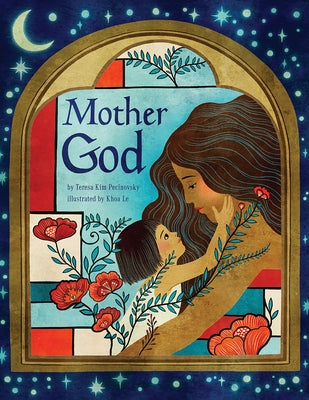 Mother God by Pecinovsky, Teresa Kim