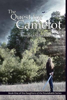 The Quest for Camelot by Schroeder, Margaret