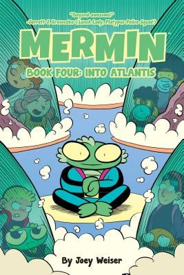 Mermin Vol. 4, 4: Into Atlantis by Weiser, Joey