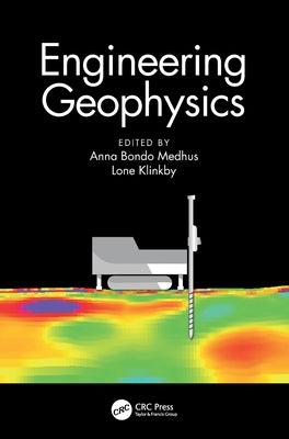 Engineering Geophysics by Klinkby, Lone