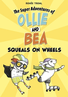 Squeals on Wheels by Treml, Ren&#233;e