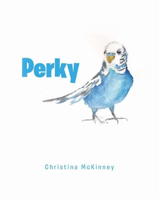 Perky by McKinney, Christina