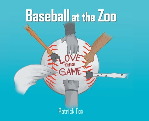 Baseball at the Zoo by Fox, Patrick