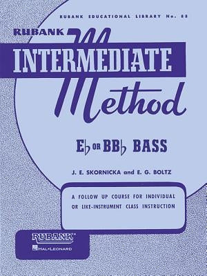 Rubank Intermediate Method for Bass/Tuba by Joseph E. Skornicka