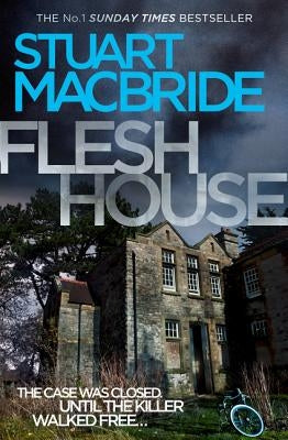 Flesh House by MacBride, Stuart