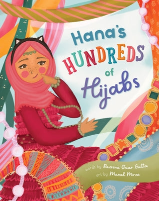 Hana's Hundreds of Hijabs by Gutta, Razeena Omar