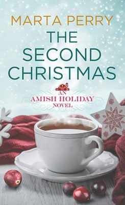 The Second Christmas: An Amish Holiday by Perry, Marta