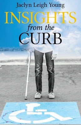 Insights from the Curb by Young, Jaclyn Leigh