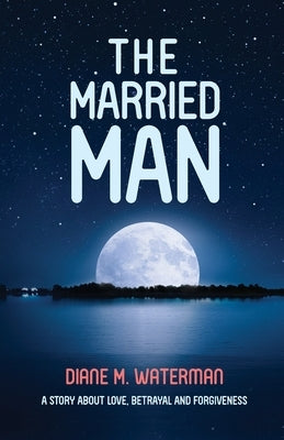 The Married Man by Waterman, Diane M.