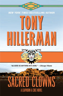 Sacred Clowns: A Leaphorn and Chee Novel by Hillerman, Tony