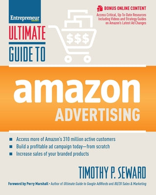 Ultimate Guide to Amazon Advertising by Seward, Timothy