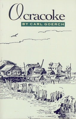 Ocracoke by Goerch, Carl