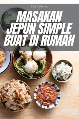 Masakan Jepun Simple Buat Di Rumah by Shoba Lakshmi