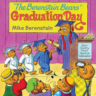 The Berenstain Bears' Graduation Day by Berenstain, Mike