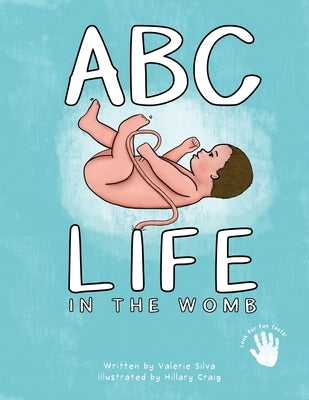 ABC - Life in the Womb by Craig, Hillary