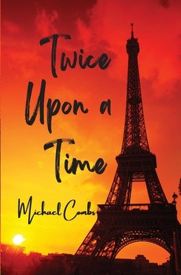 Twice Upon a Time by Combs, Michael