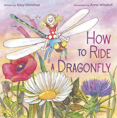 How to Ride a Dragonfly by Donohoe, Kitty