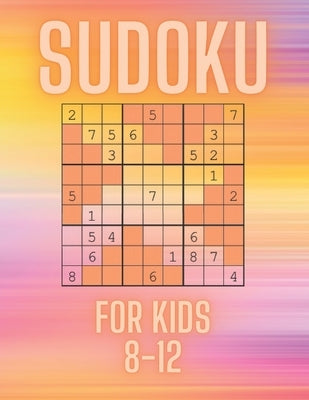 Sudoku for Kids 8-12: Over 100 Large Print Sudoku Puzzles for Smart Kids 9x9, Easy to Medium Level, Challenging Travel Games for the whole F by Errico, Francesco