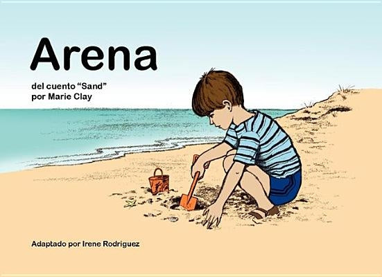 Arena: del Cuento 'Sand' Por Marie Clay by Rodriguez, Irene