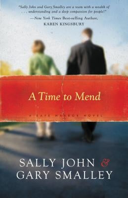 A Time to Mend by John, Sally