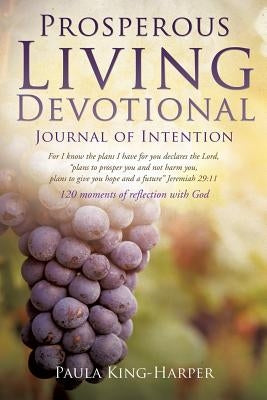 Prosperous Living Devotional by King-Harper, Paula