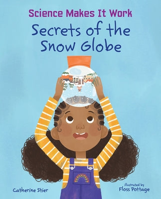 Secrets of the Snow Globe by Stier, Catherine