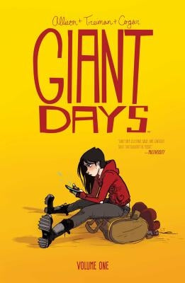 Giant Days Vol. 1 by Allison, John