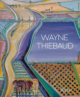 Wayne Thiebaud: Updated Edition by Baker, Kenneth