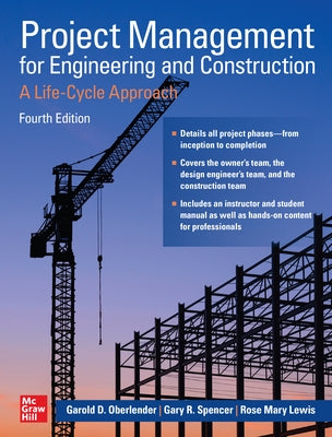 Project Management for Engineering and Construction: A Life-Cycle Approach, Fourth Edition by Oberlender, Garold