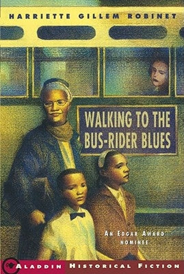 Walking to the Bus-Rider Blues by Robinet, Harriette Gillem