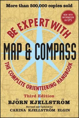 Be Expert with Map and Compass by Kjellstrom, Bjorn