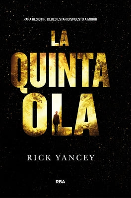 La Quinta Ola / The 5th Wave by Yancey, Rick