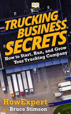 Trucking Business Secrets by Stimson, Bruce