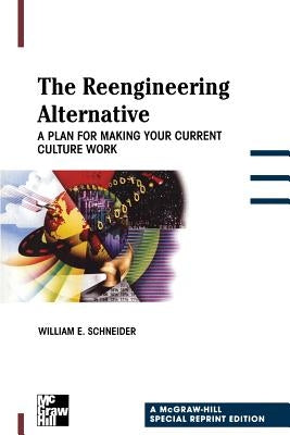 Sre the Reengineering Alternative by Schneider, William