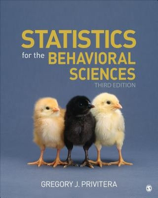 Statistics for the Behavioral Sciences by Privitera, Gregory J.