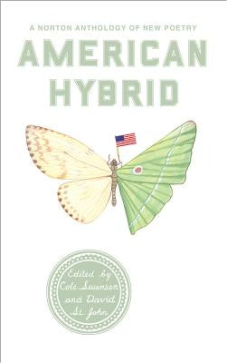 American Hybrid: A Norton Anthology of New Poetry by Swensen, Cole