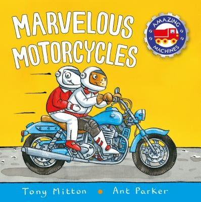 Marvelous Motorcycles by Mitton, Tony