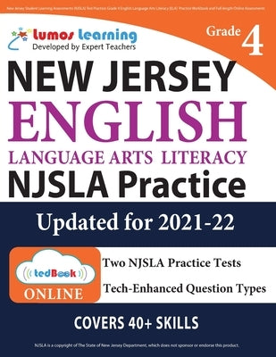 New Jersey Student Learning Assessments (NJSLA) Test Practice: Grade 4 English Language Arts Literacy (ELA) Practice Workbook and Full-length Online A by Learning, Lumos