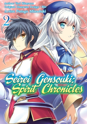 Seirei Gensouki: Spirit Chronicles (Manga): Volume 2 by Shibamura, Yuri